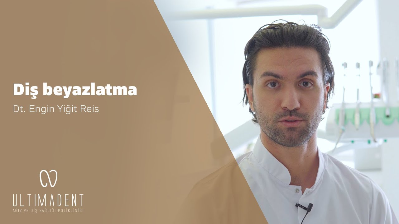 Diş Beyazlatma - UltimaDent - Dt. Engin Yiğit Reis